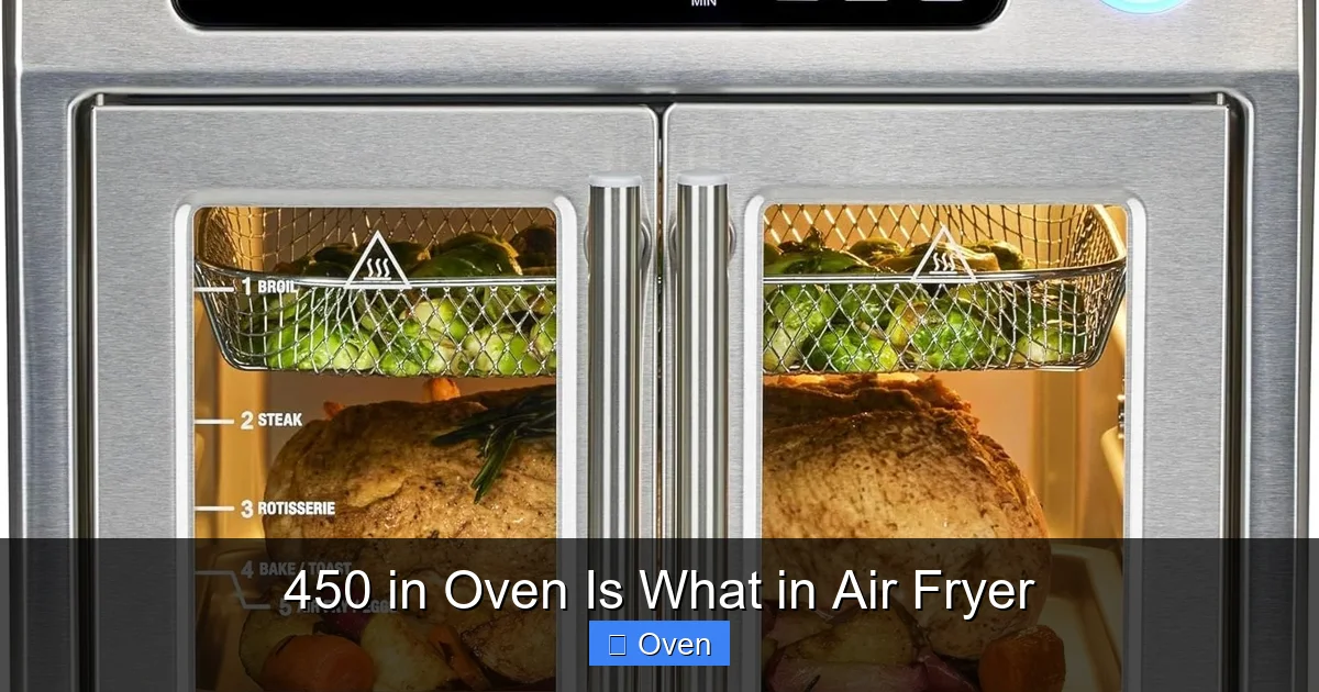 450 in Oven Is What in Air Fryer