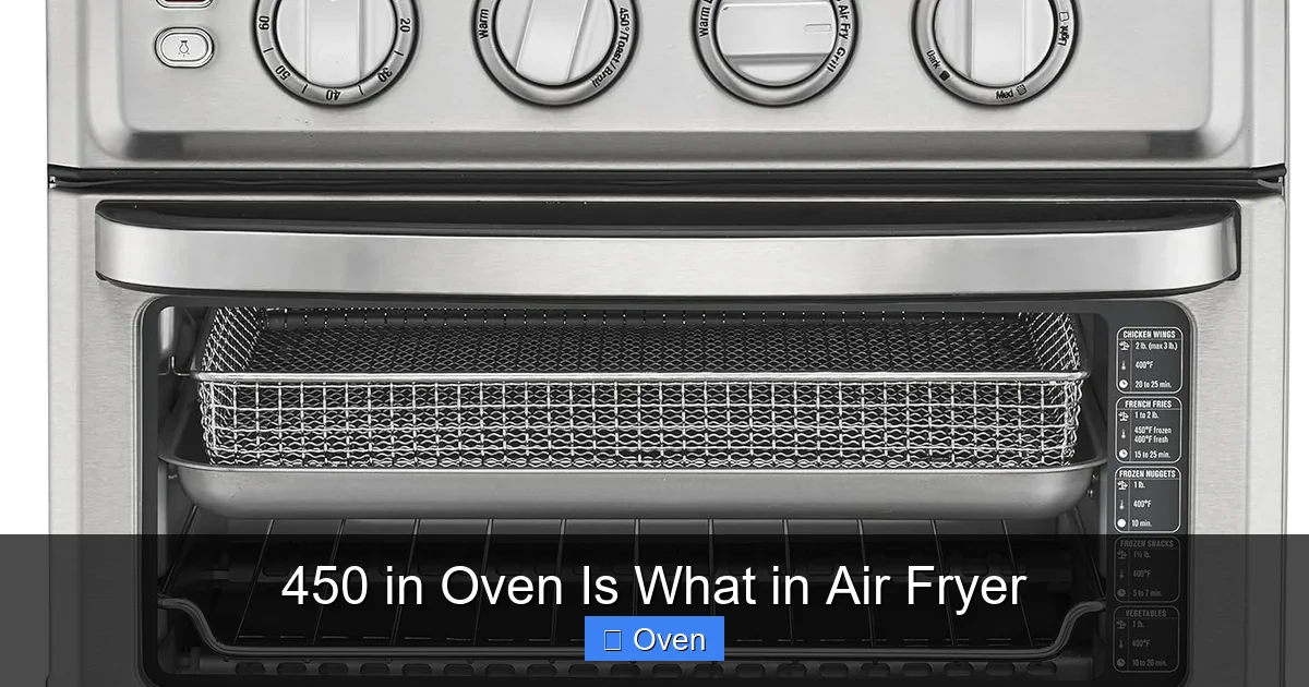 450 in Oven Is What in Air Fryer
