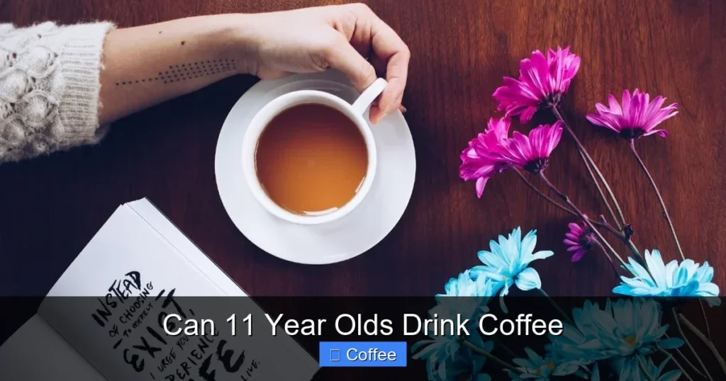 Can 11 Year Olds Drink Coffee