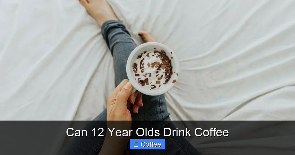 Can 12 Year Olds Drink Coffee