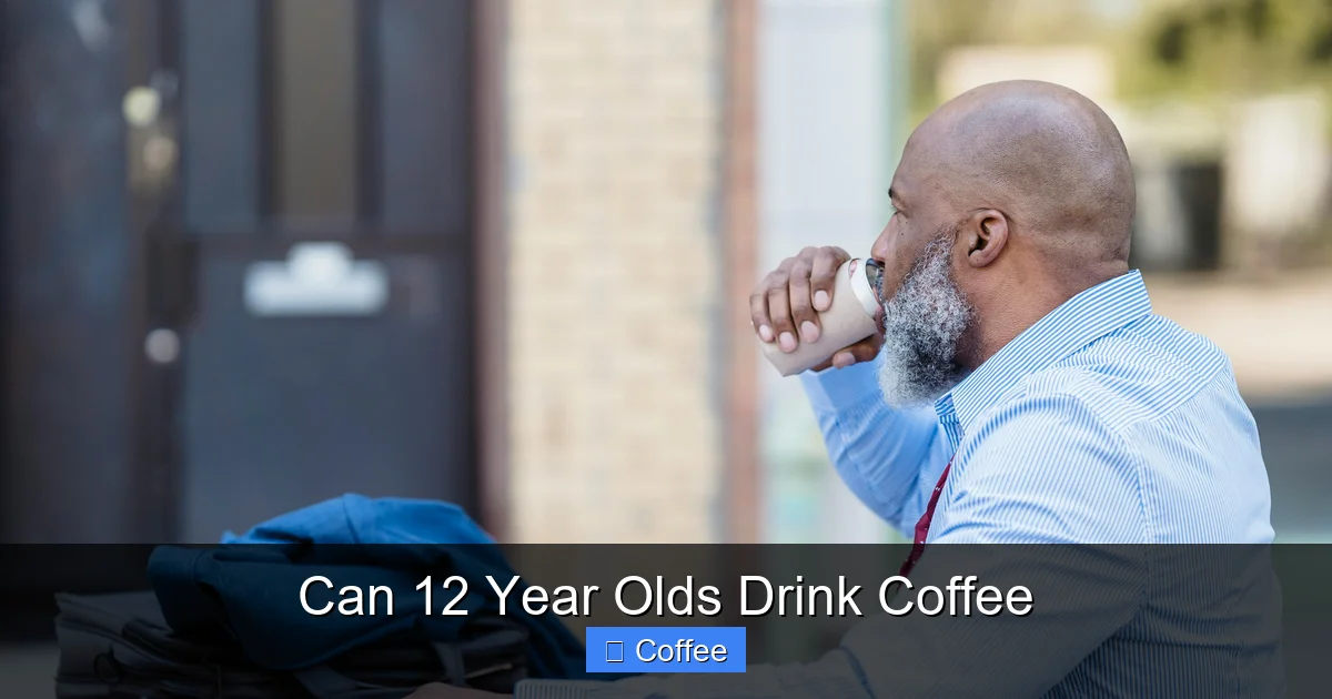 Can 12 Year Olds Drink Coffee
