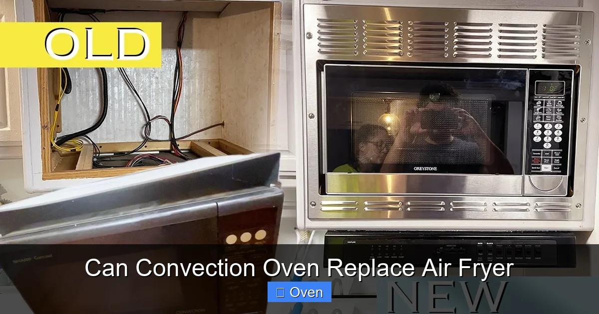 Can Convection Oven Replace Air Fryer