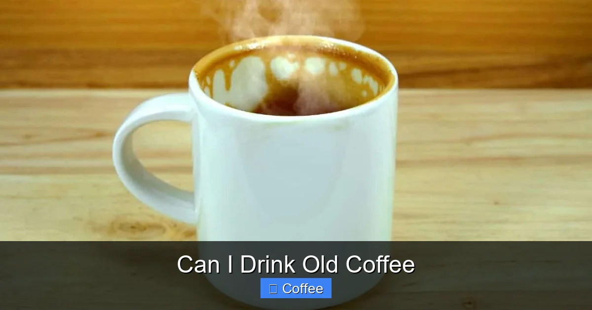 Can I Drink Old Coffee