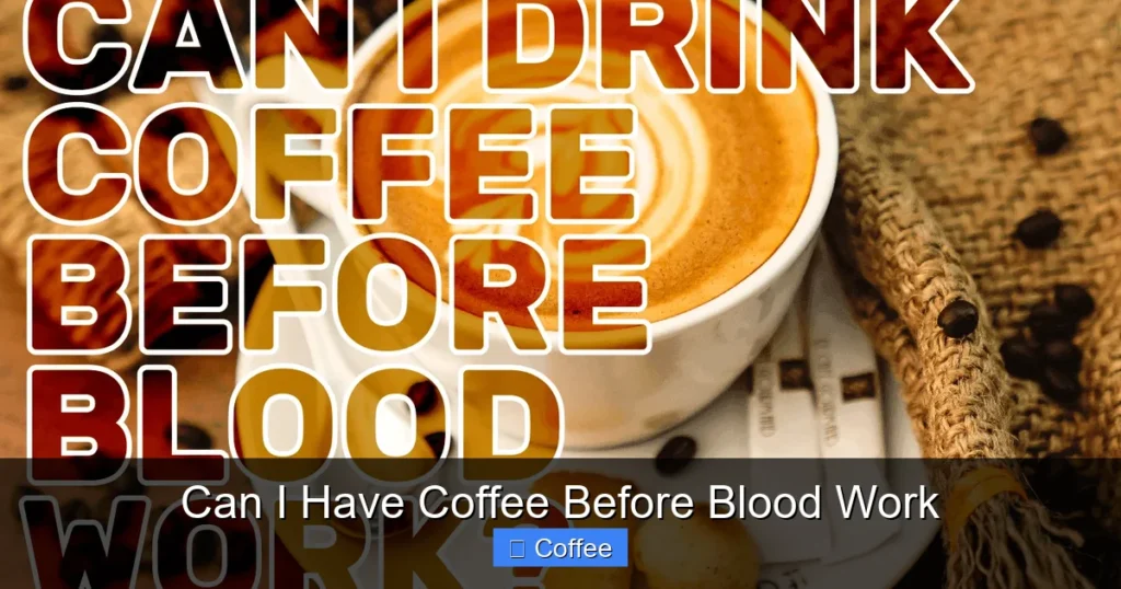Can I Have Coffee Before Blood Work