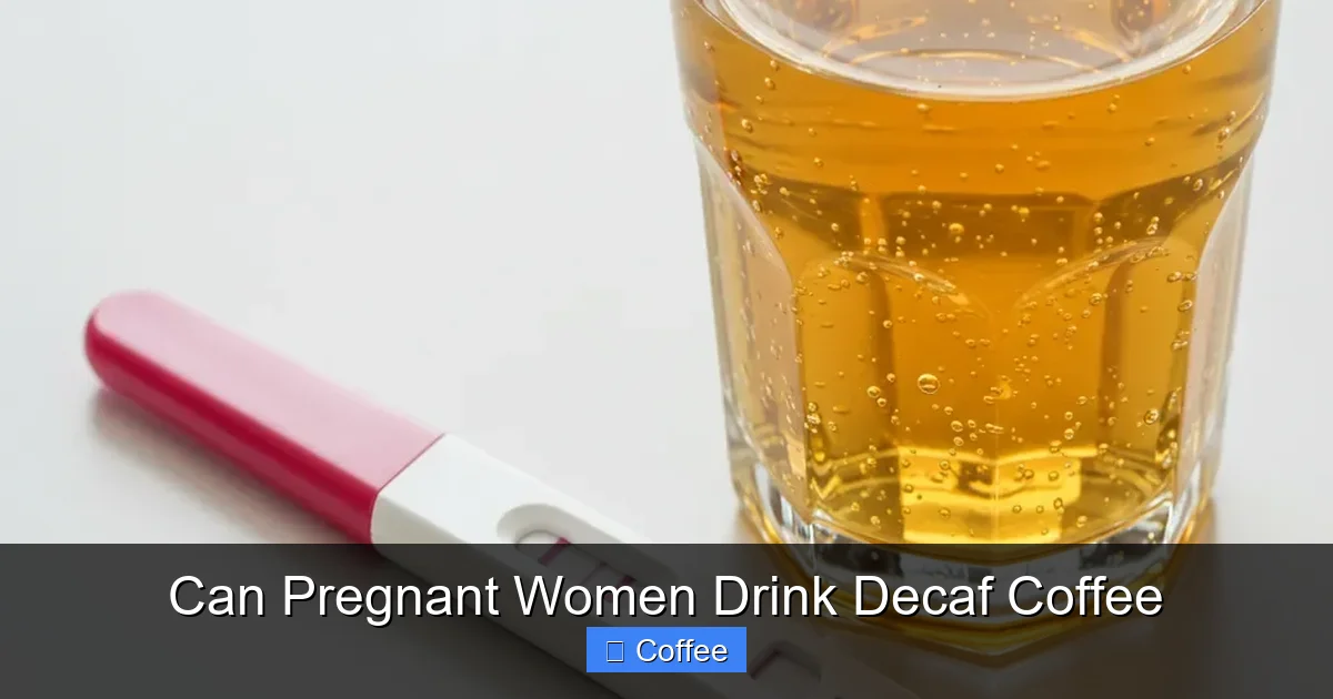 Can Pregnant Women Drink Decaf Coffee