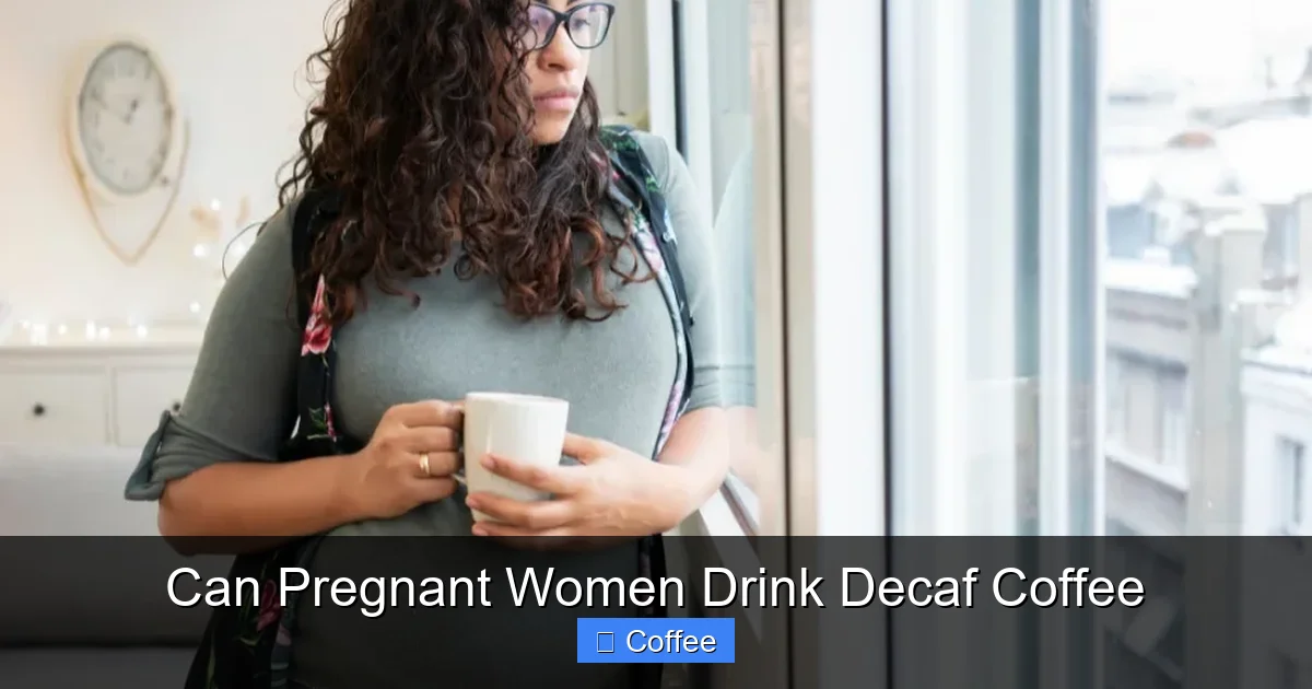 Can Pregnant Women Drink Decaf Coffee