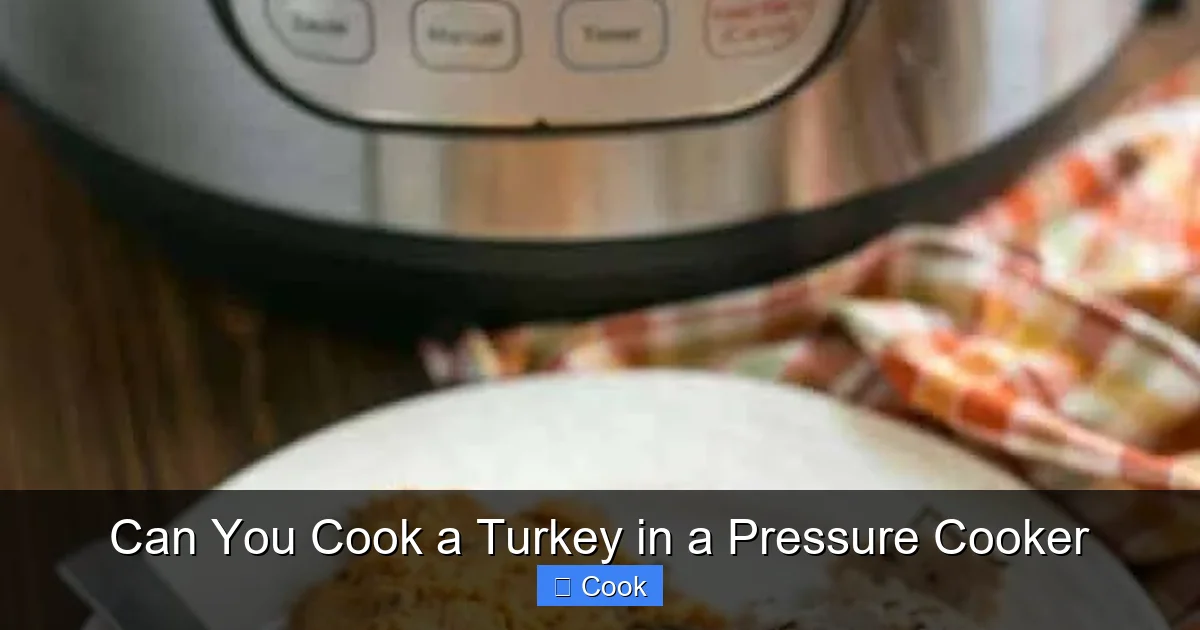Can You Cook a Turkey in a Pressure Cooker