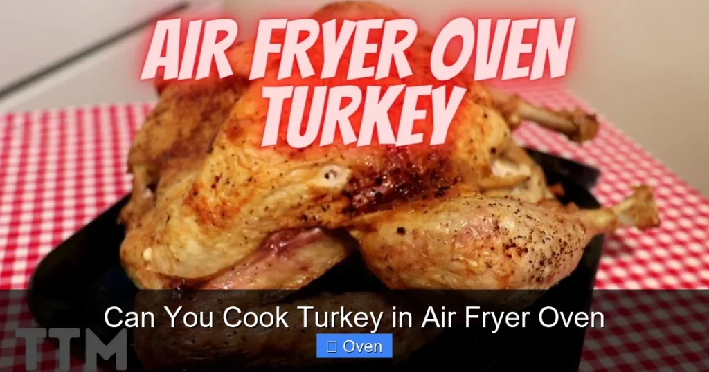 Can You Cook Turkey in Air Fryer Oven