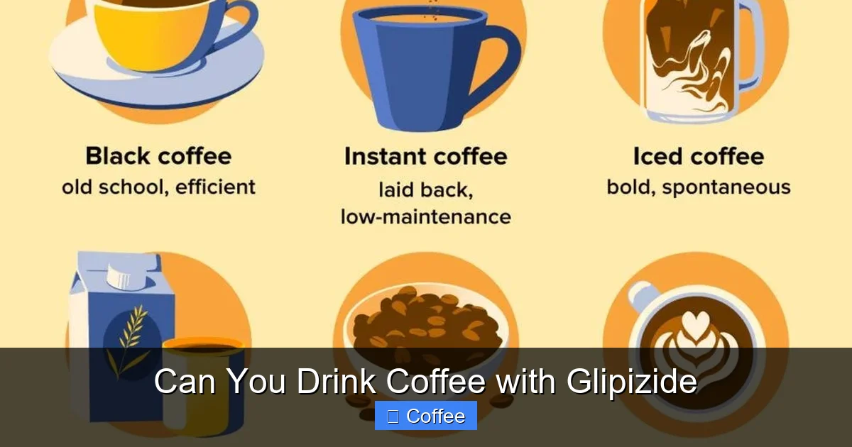 Can You Drink Coffee with Glipizide