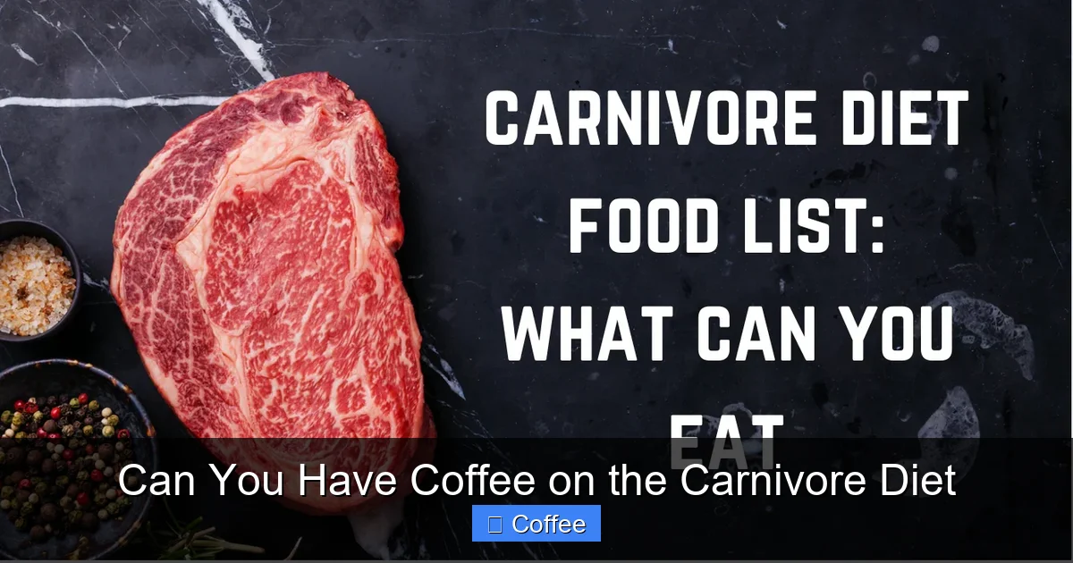 Can You Have Coffee on the Carnivore Diet