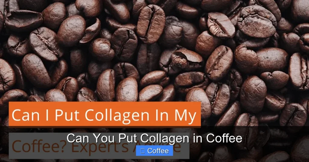 Can You Put Collagen in Coffee