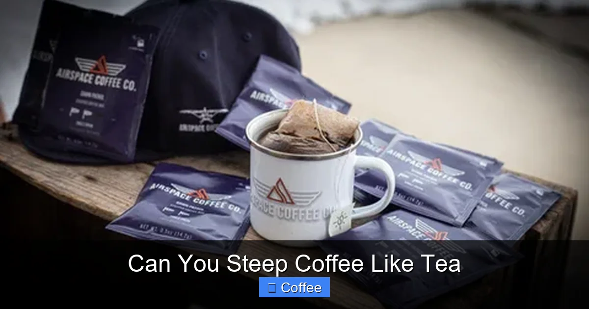 Can You Steep Coffee Like Tea