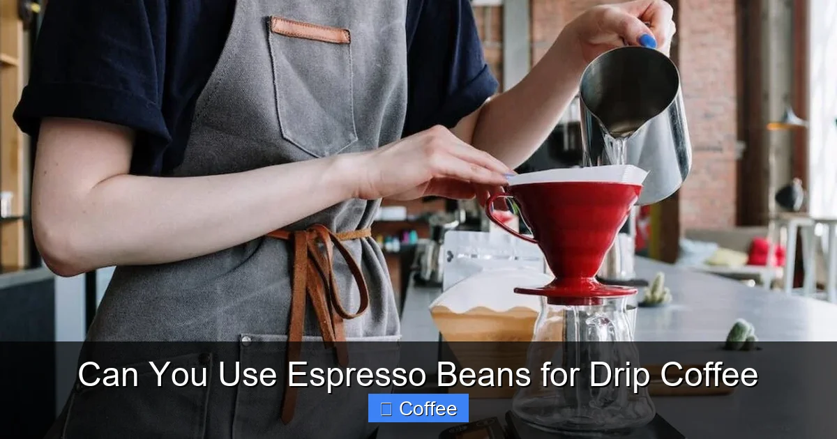 Can You Use Espresso Beans for Drip Coffee