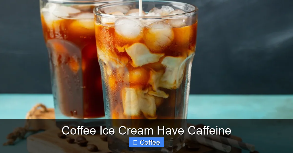 Coffee Ice Cream Have Caffeine