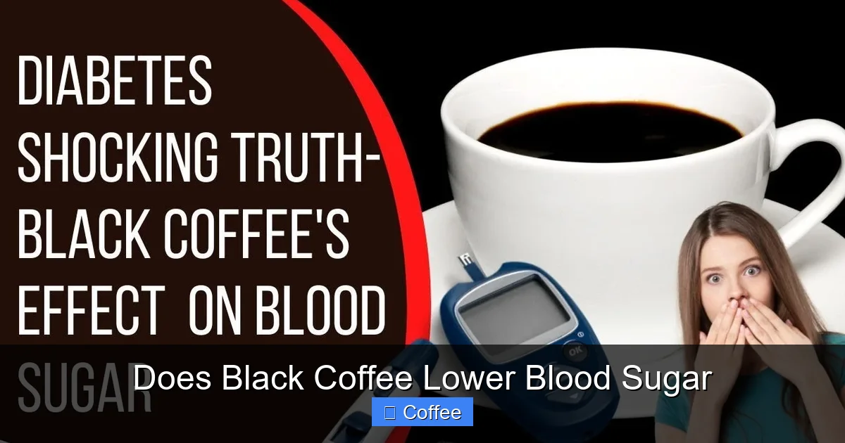 Does Black Coffee Lower Blood Sugar