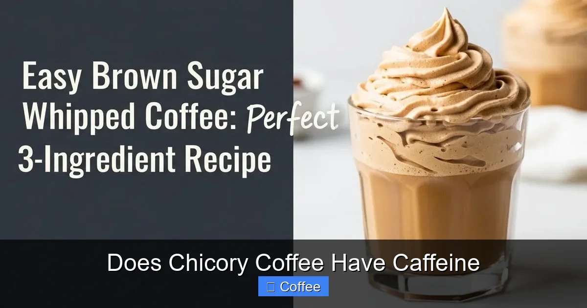 Does Chicory Coffee Have Caffeine