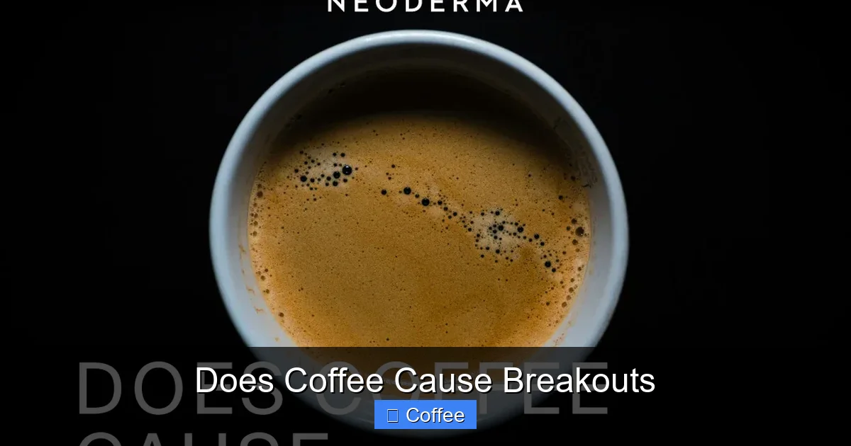 Does Coffee Cause Breakouts