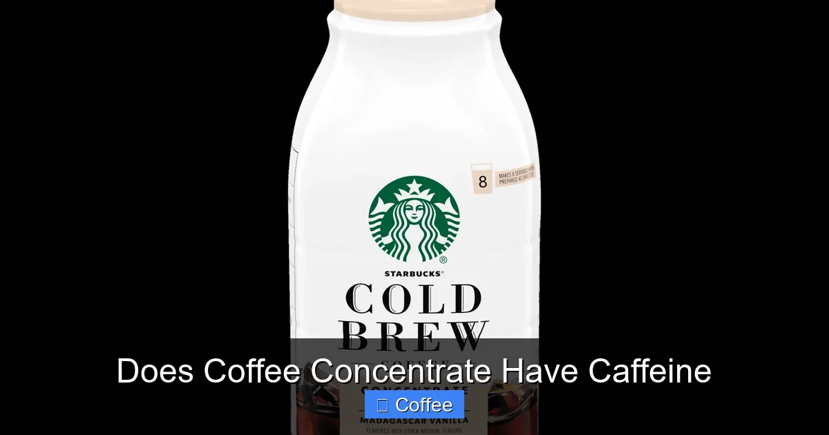 Does Coffee Concentrate Have Caffeine