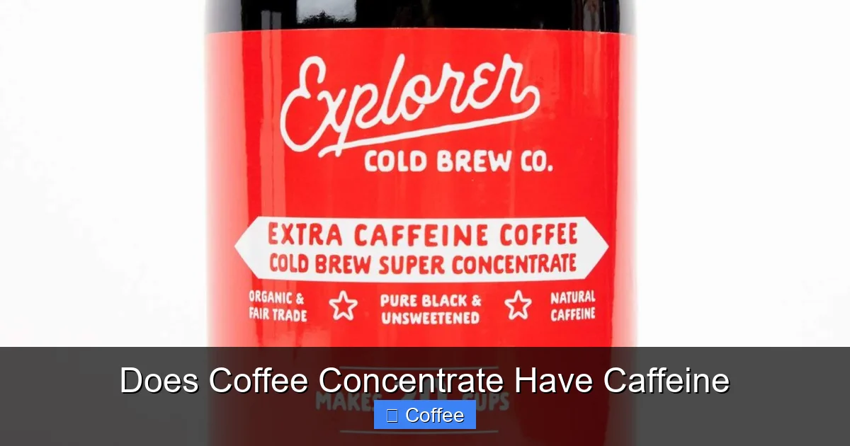 Does Coffee Concentrate Have Caffeine