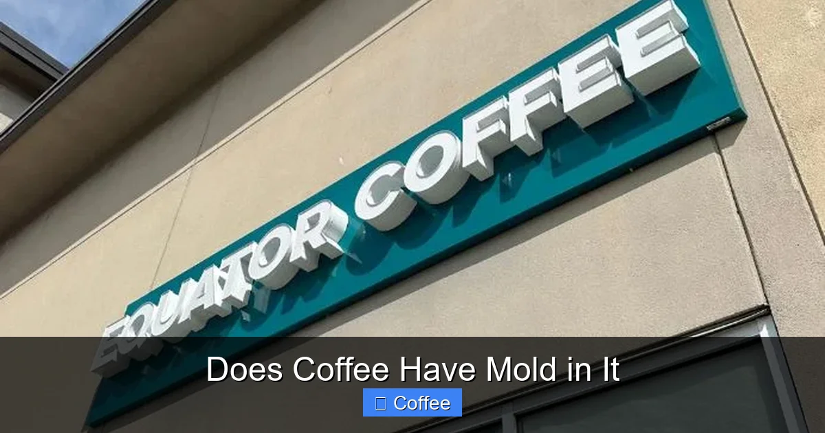 Does Coffee Have Mold in It