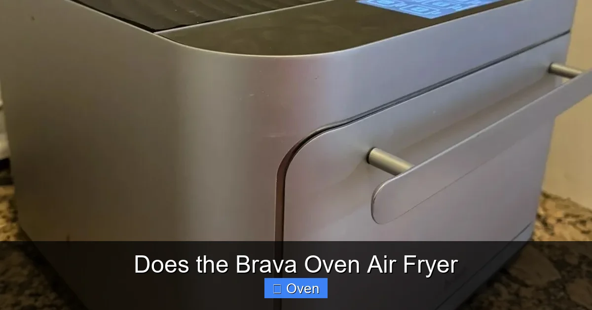 Does the Brava Oven Air Fryer