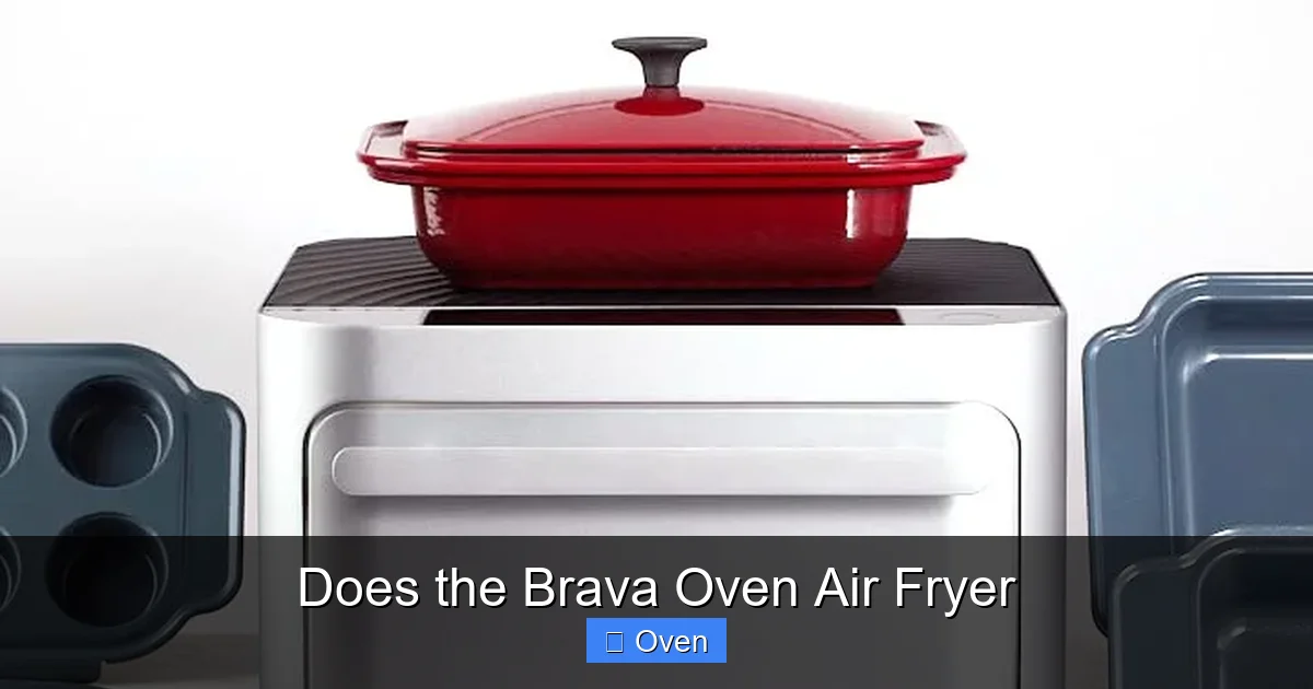 Does the Brava Oven Air Fryer
