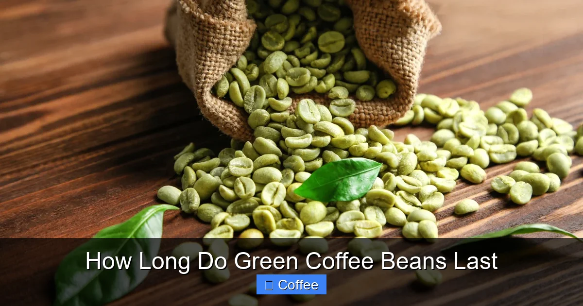 How Long Do Green Coffee Beans Last