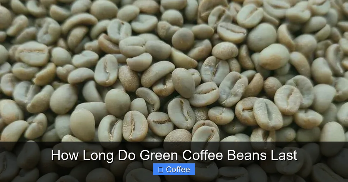How Long Do Green Coffee Beans Last