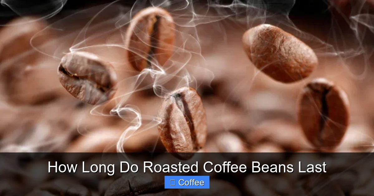 How Long Do Roasted Coffee Beans Last