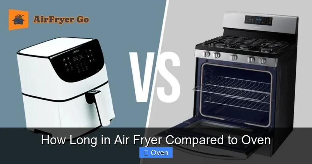 How Long in Air Fryer Compared to Oven