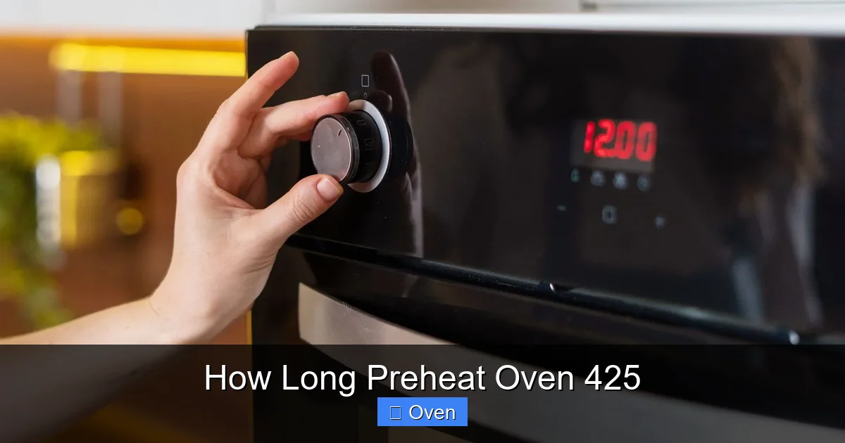 How Long Preheat Oven 425