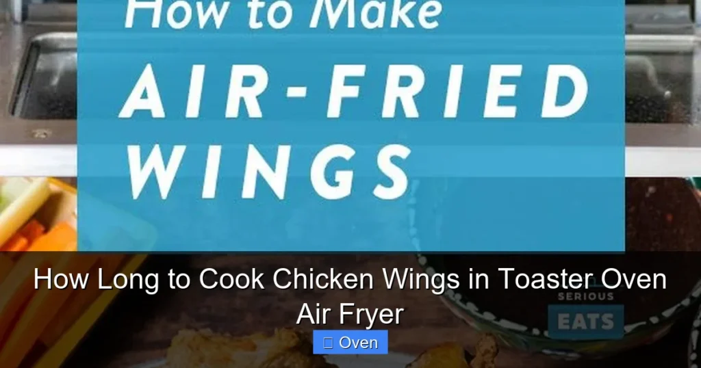 How Long to Cook Chicken Wings in Toaster Oven Air Fryer