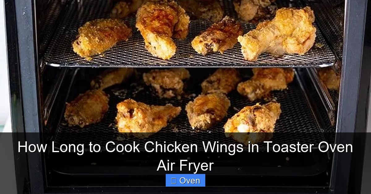 How Long to Cook Chicken Wings in Toaster Oven Air Fryer