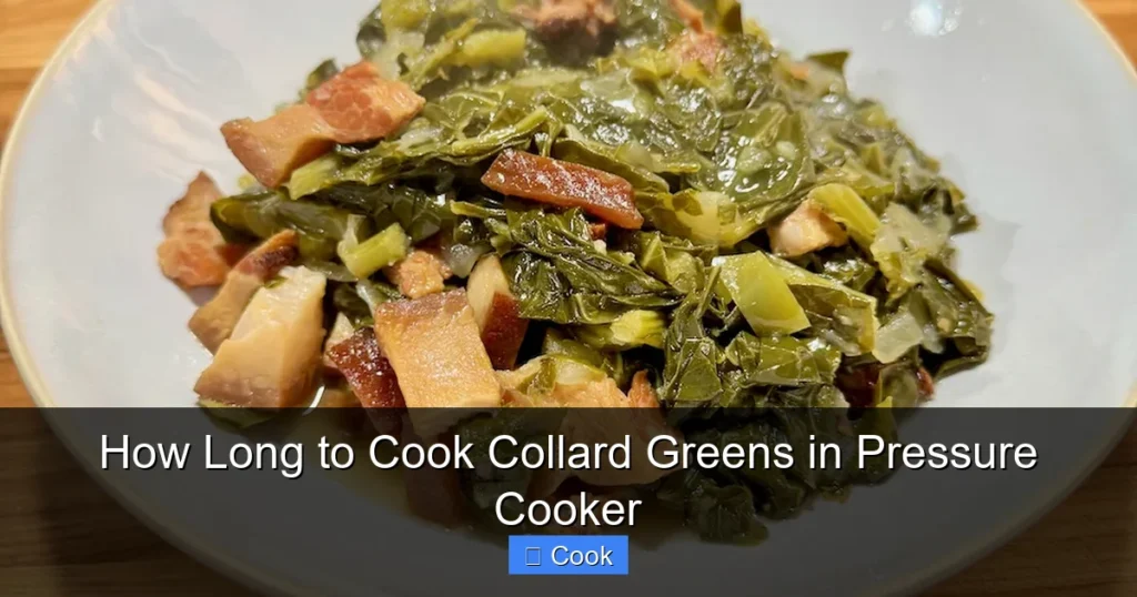 How Long to Cook Collard Greens in Pressure Cooker