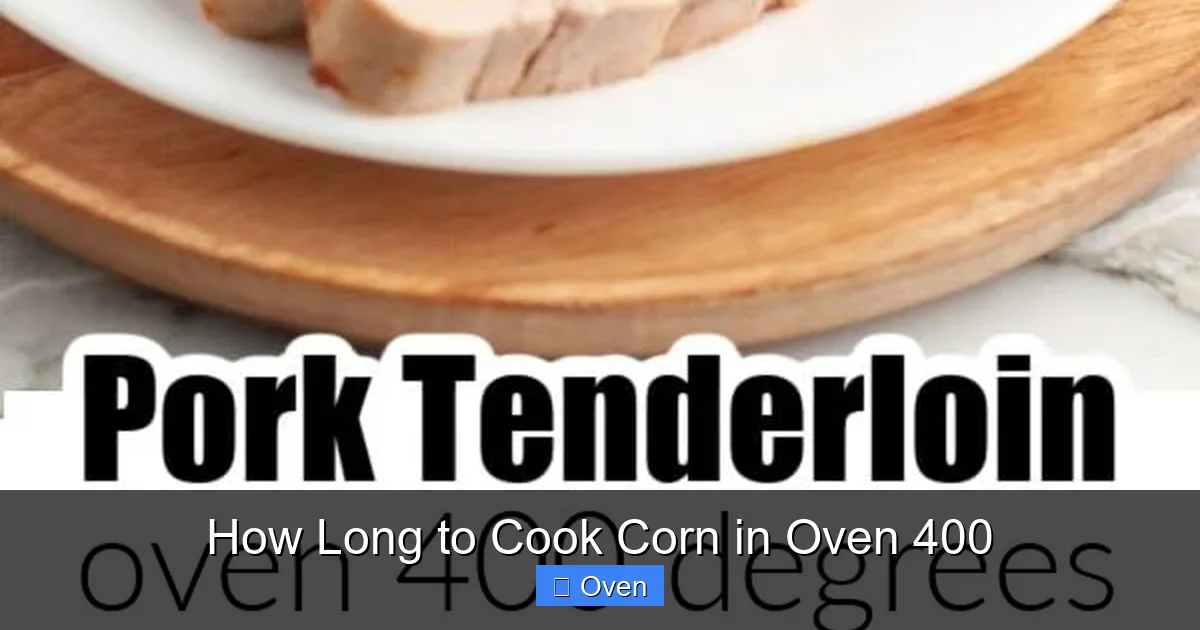 How Long to Cook Corn in Oven 400