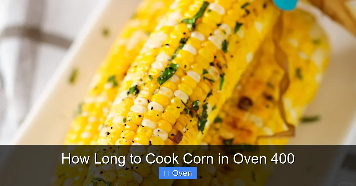 How Long to Cook Corn in Oven 400