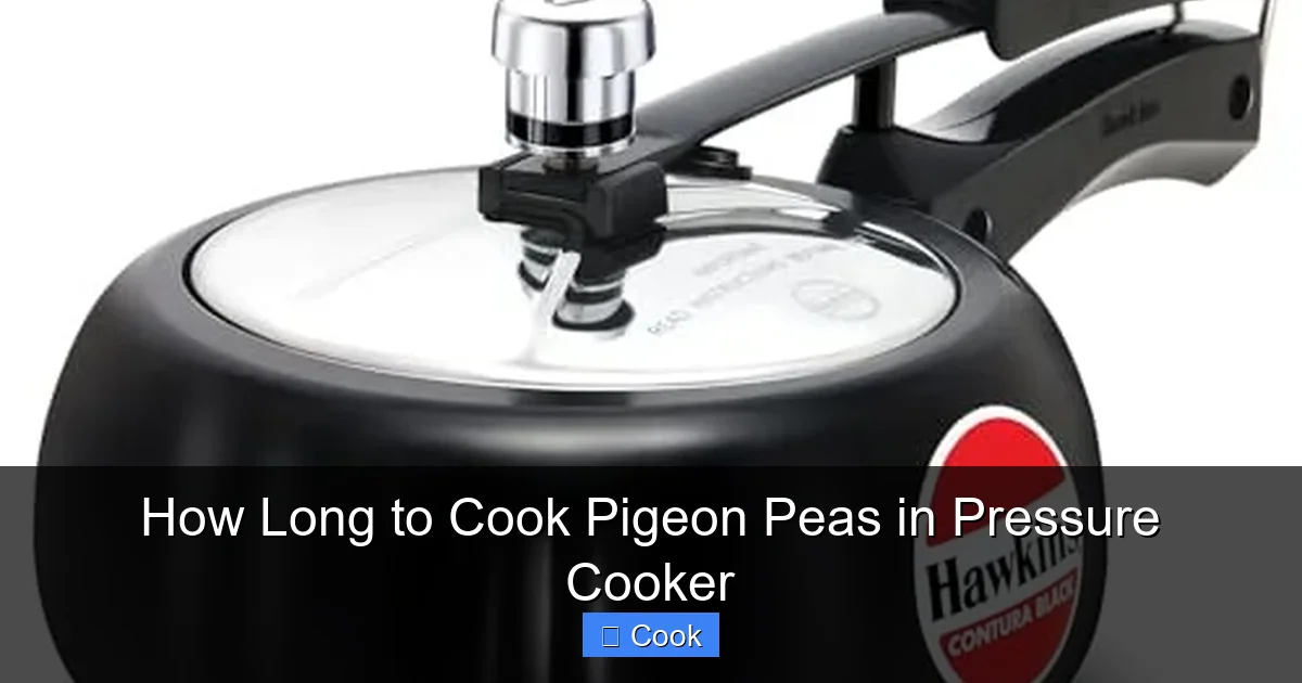 How Long to Cook Pigeon Peas in Pressure Cooker