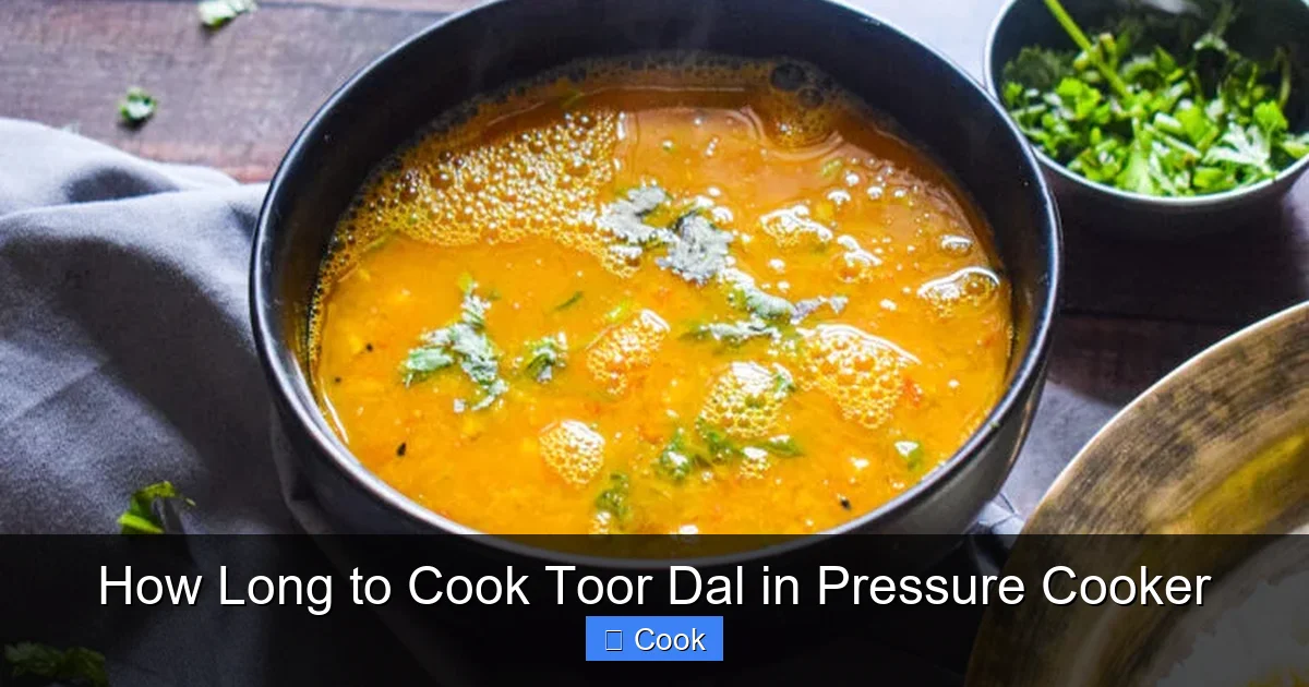 How Long to Cook Toor Dal in Pressure Cooker