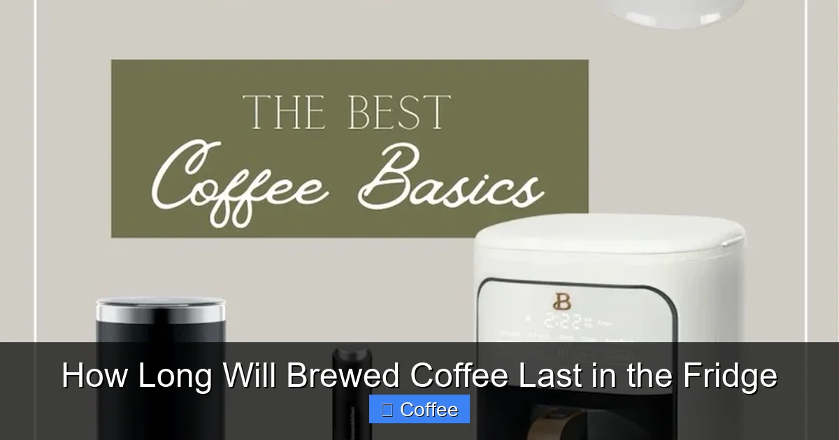 How Long Will Brewed Coffee Last in the Fridge