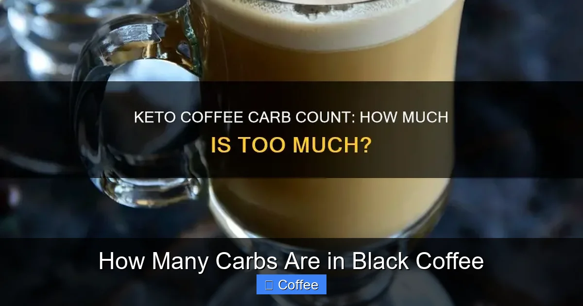 How Many Carbs Are in Black Coffee