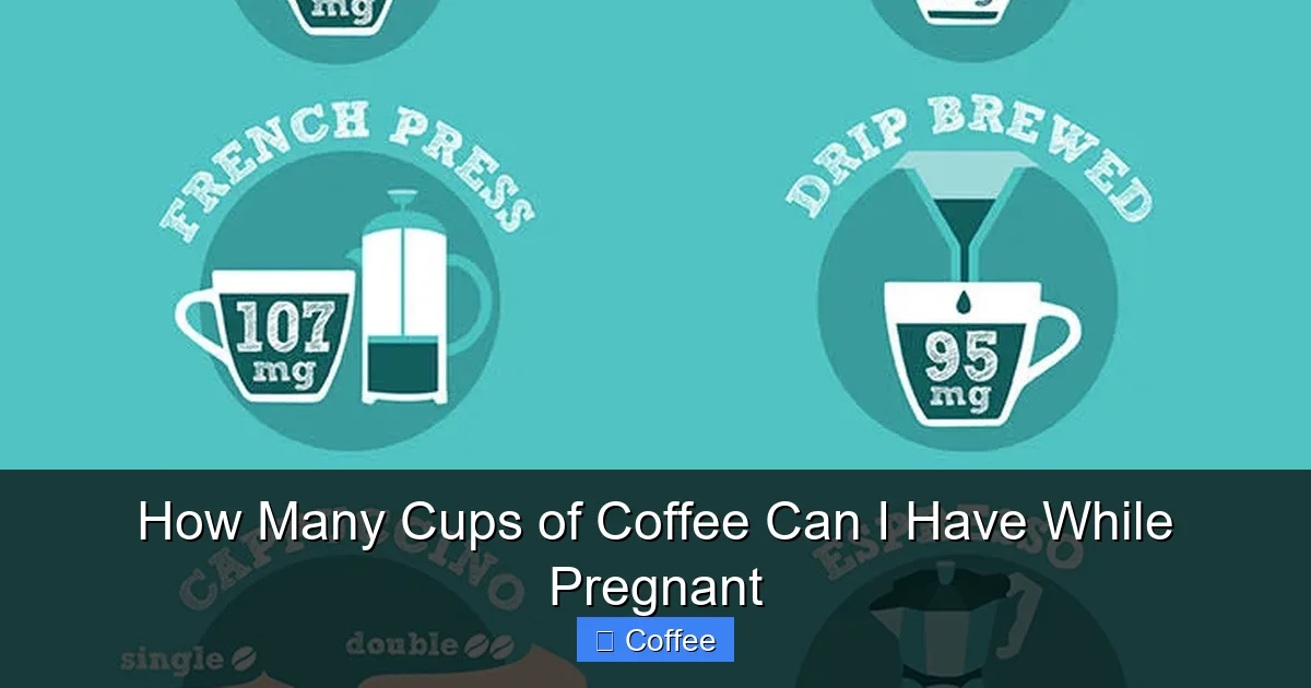 How Many Cups of Coffee Can I Have While Pregnant
