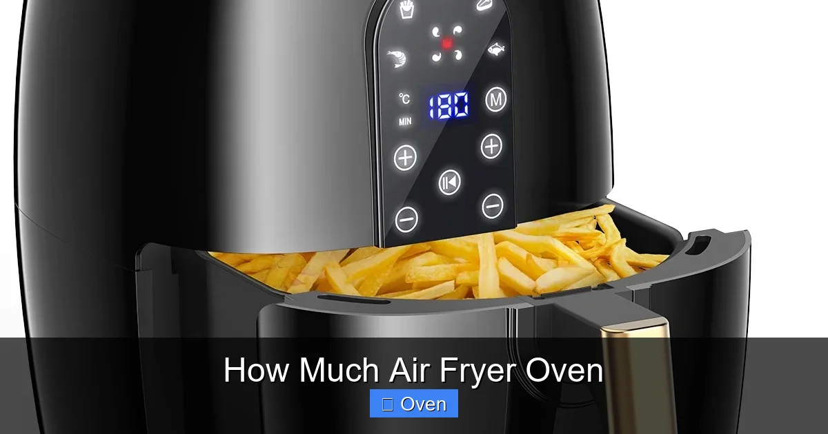 How Much Air Fryer Oven
