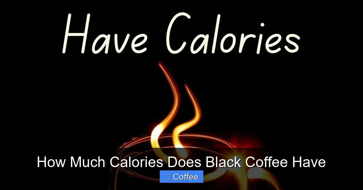 How Much Calories Does Black Coffee Have
