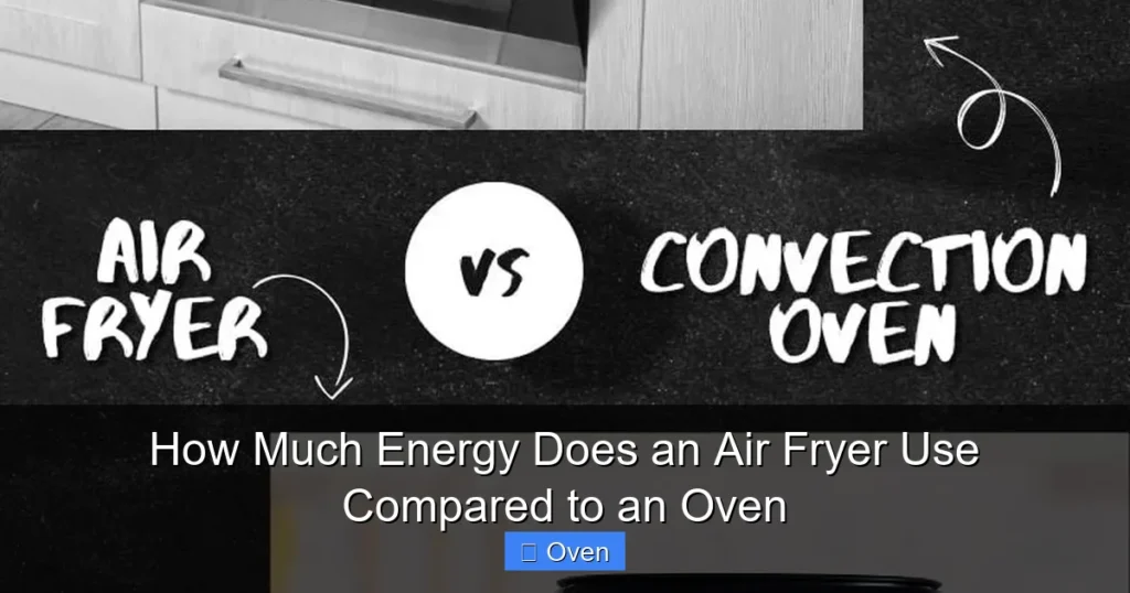How Much Energy Does an Air Fryer Use Compared to an Oven