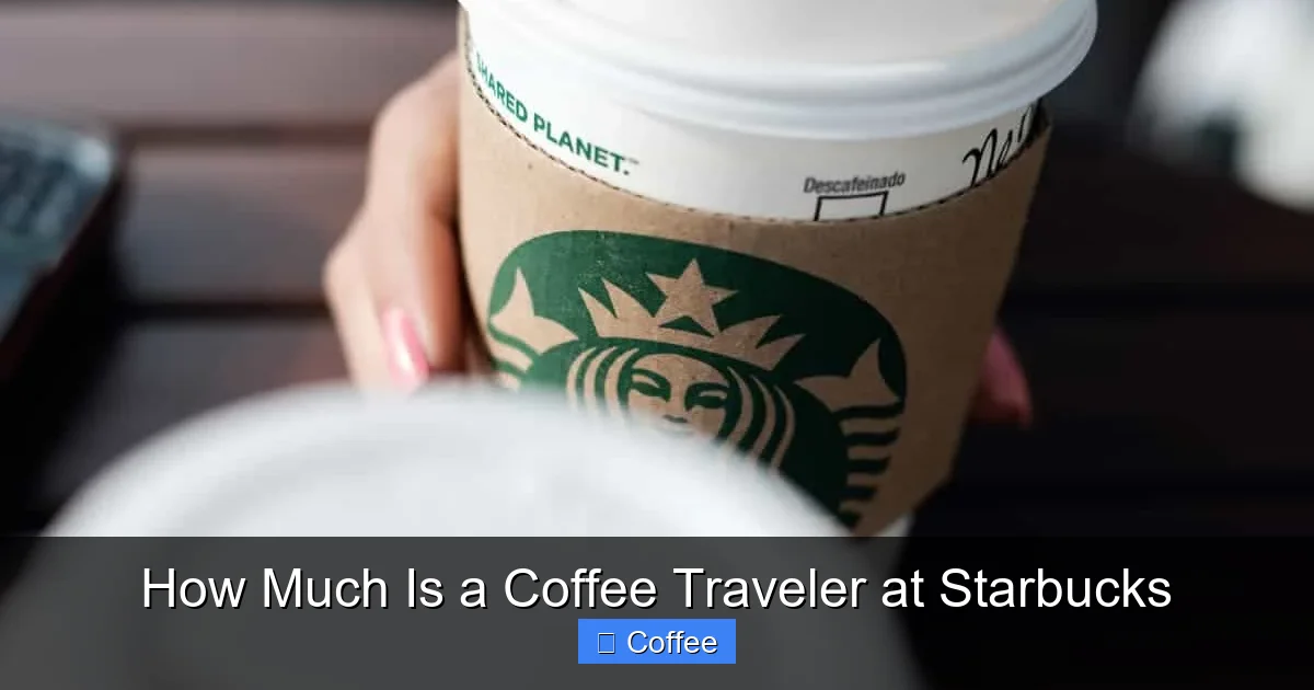 How Much Is a Coffee Traveler at Starbucks