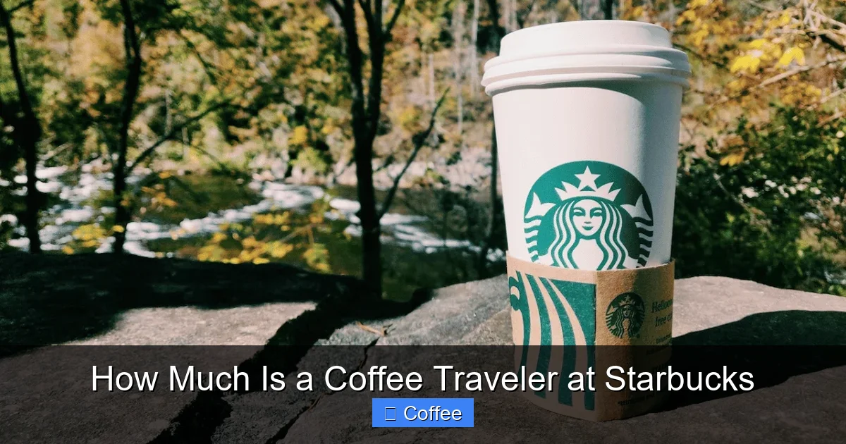 How Much Is a Coffee Traveler at Starbucks