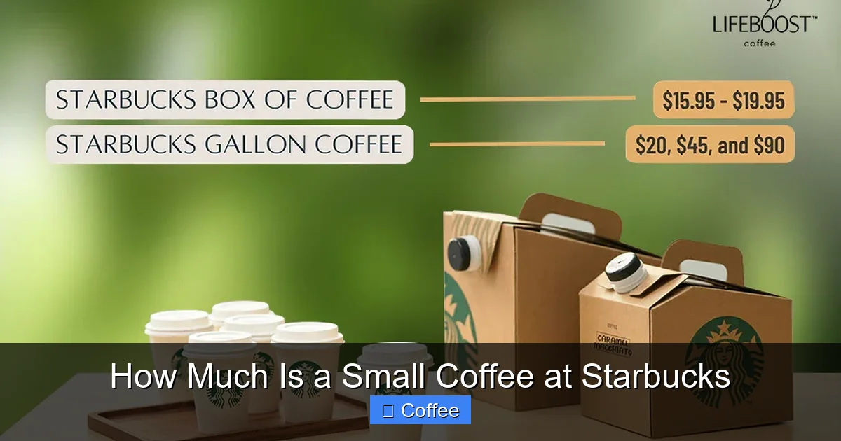 How Much Is a Small Coffee at Starbucks