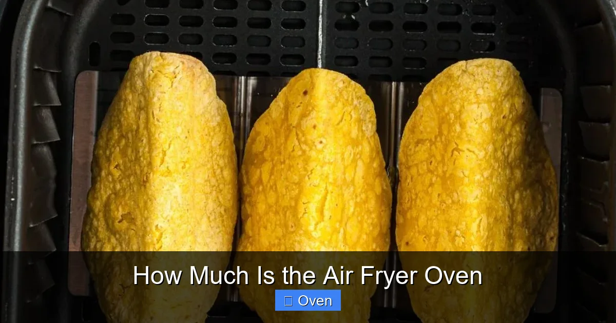 How Much Is the Air Fryer Oven