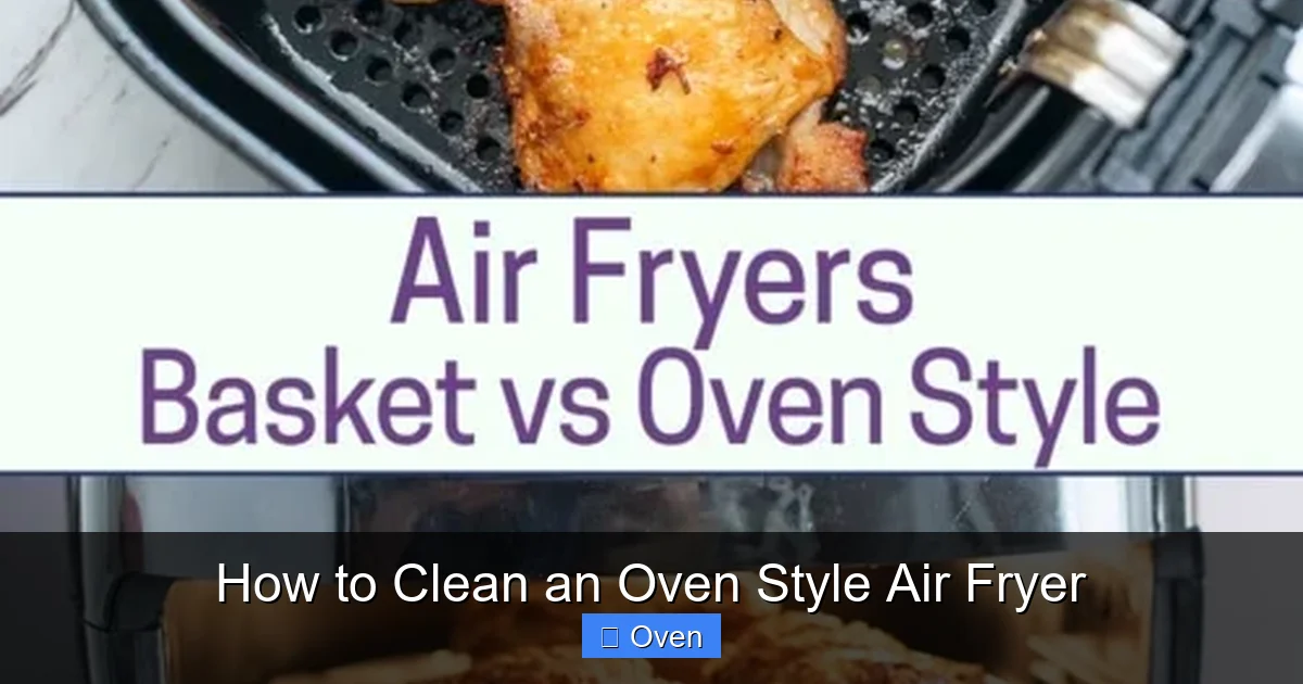 How to Clean an Oven Style Air Fryer