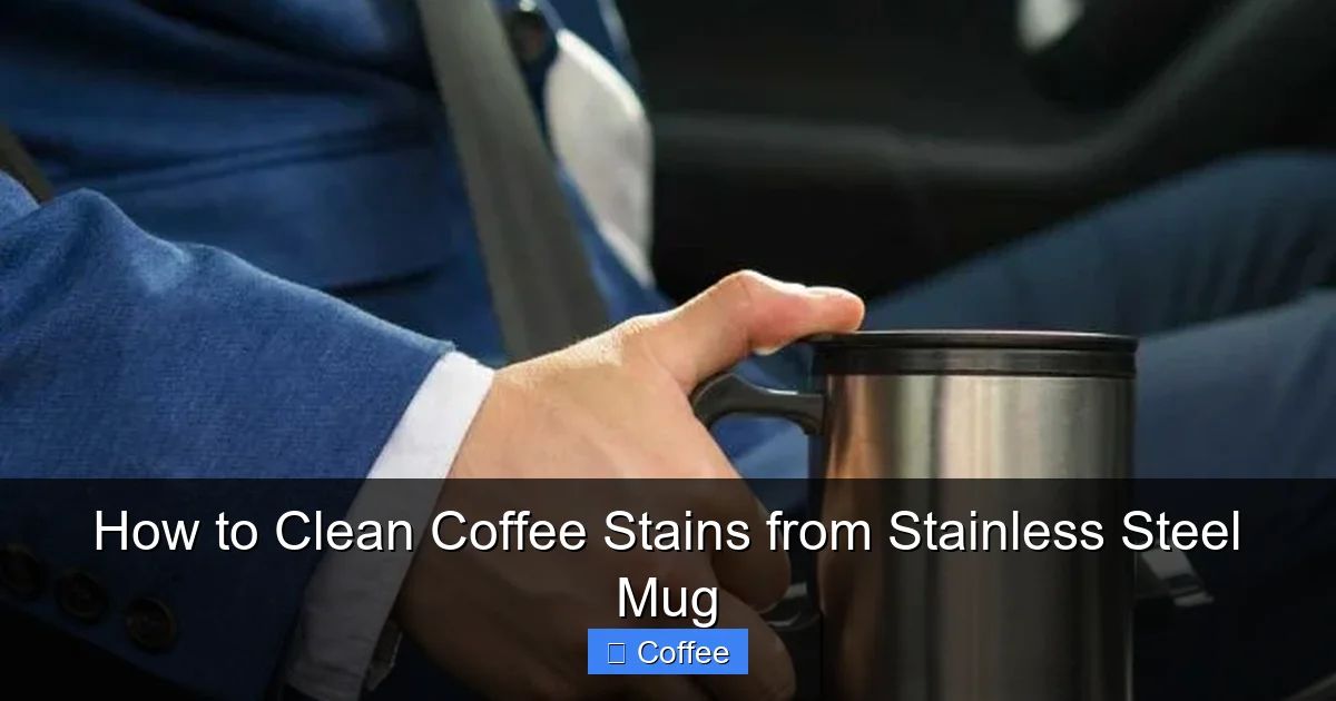 How to Clean Coffee Stains from Stainless Steel Mug